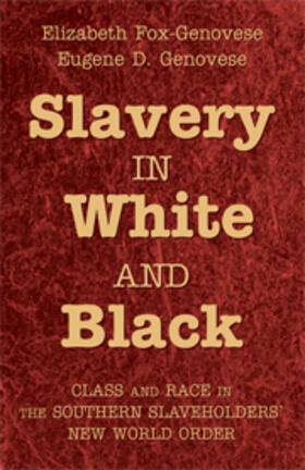 Fox-Genovese / Genovese |  Slavery in White and Black | Buch |  Sack Fachmedien