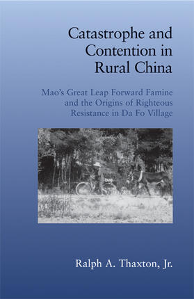 Thaxton, Jr |  Catastrophe Contention Rural China | Buch |  Sack Fachmedien