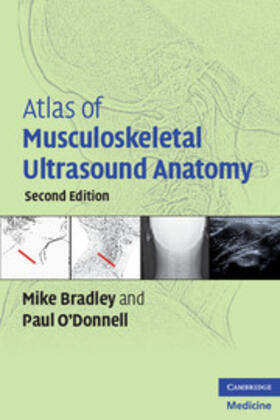 Bradley / O'Donnell |  Atlas of Musculoskeletal Ultrasound Anatomy | Buch |  Sack Fachmedien