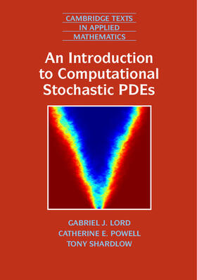 Lord / Powell / Shardlow |  An Introduction to Computational Stochastic PDEs | Buch |  Sack Fachmedien