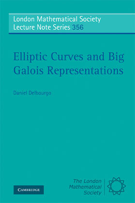 Delbourgo |  Elliptic Curves and Big Galois Representations | Buch |  Sack Fachmedien