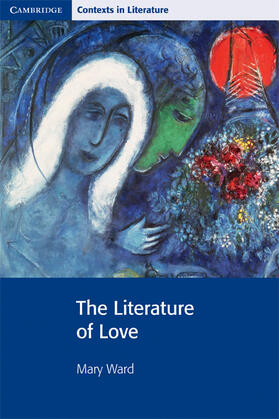 Ward |  The Literature of Love | Buch |  Sack Fachmedien