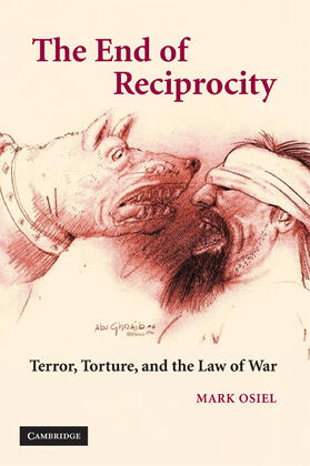 Osiel |  Torture, the War on Terror, and the End of Reciprocity | Buch |  Sack Fachmedien