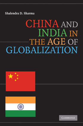 Sharma |  China and India in the Age of Globalization | Buch |  Sack Fachmedien