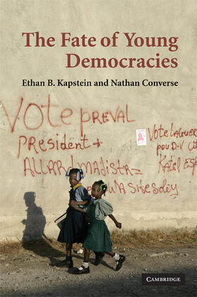 Kapstein / Converse |  The Fate of Young Democracies | Buch |  Sack Fachmedien