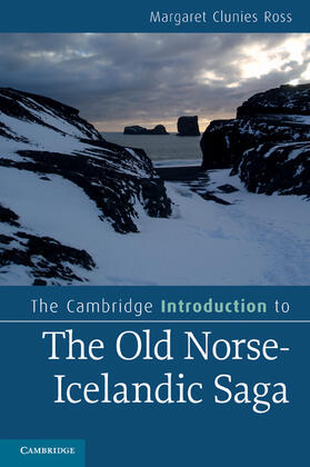 Clunies Ross |  The Cambridge Introduction to the Old Norse-Icelandic             Saga | Buch |  Sack Fachmedien
