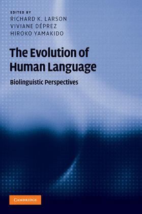 Déprez / Larson / Yamakido |  The Evolution of Human Language | Buch |  Sack Fachmedien