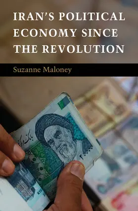 Maloney |  Iran's Political Economy since the Revolution | Buch |  Sack Fachmedien