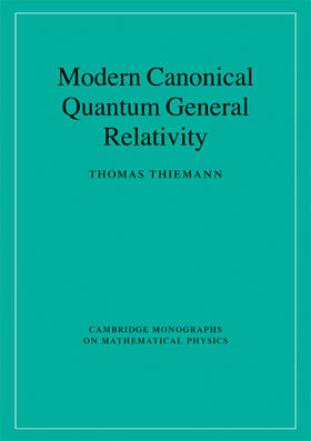 Thiemann |  Modern Canonical Quantum General Relativity | Buch |  Sack Fachmedien