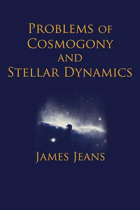 Jeans |  Problems of Cosmology and Stellar Dynamics | Buch |  Sack Fachmedien