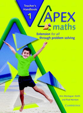 Montague-Smith / Harrison |  Apex Maths Teacher's Handbook: Extension for All Through Problem Solving | Buch |  Sack Fachmedien