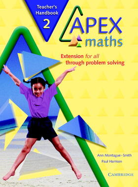 Montague-Smith / Harrison |  Apex Maths Teacher's Handbook 2: Extension for All Through Problem Solving | Buch |  Sack Fachmedien