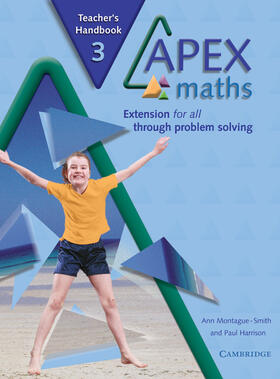 Montague-Smith / Harrison |  Apex Maths 3 Teacher's Handbook: Extension for All Through Problem Solving | Buch |  Sack Fachmedien