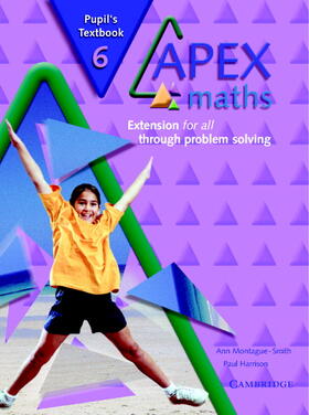 Harrison / Montague-Smith |  Apex Maths Pupil's Textbook 6: Extension for All Through Problem Solving | Buch |  Sack Fachmedien