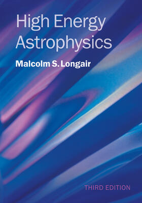 Longair |  High Energy Astrophysics | Buch |  Sack Fachmedien