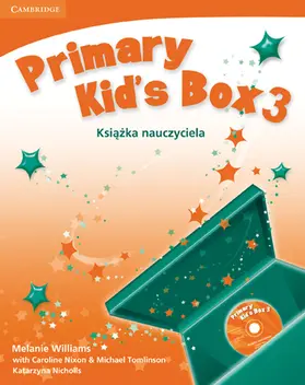 Williams / Nixon / Tomlinson |  Primary Kid's Box Level 3 Teacher's Book with Audio CD Polish edition | Buch |  Sack Fachmedien