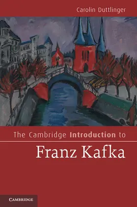 Duttlinger |  The Cambridge Introduction to Franz Kafka | Buch |  Sack Fachmedien