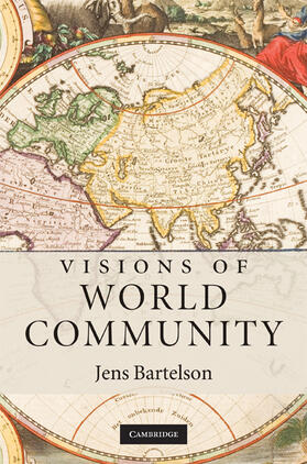 Bartelson |  Visions of World Community | Buch |  Sack Fachmedien