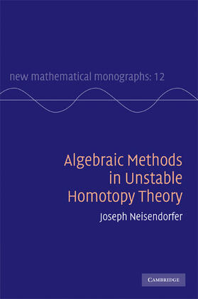 Neisendorfer |  Algebraic Methods in Unstable Homotopy Theory | Buch |  Sack Fachmedien