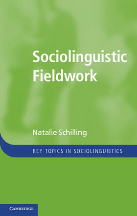 Schilling |  Sociolinguistic Fieldwork | Buch |  Sack Fachmedien