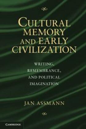 Assmann |  Cultural Memory and Early Civilization | Buch |  Sack Fachmedien