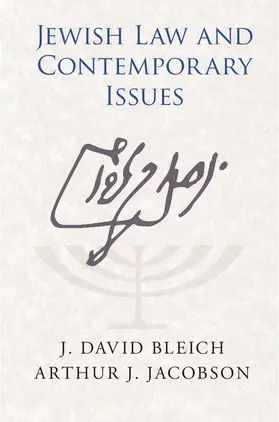 Bleich / Jacobson |  Jewish Law and Contemporary Issues | Buch |  Sack Fachmedien