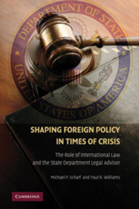 Scharf / Williams |  Shaping Foreign Policy in Times of Crisis | Buch |  Sack Fachmedien