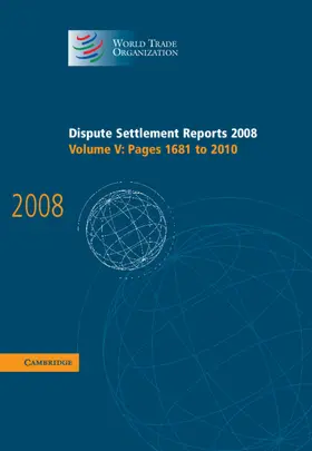 Dispute Settlement Reports 2008 | Buch | 978-0-521-76706-4 | sack.de