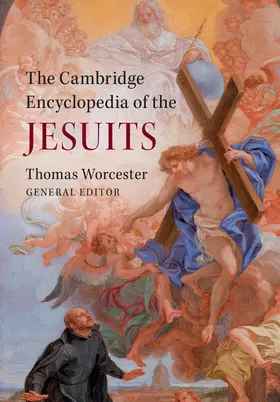 Worcester, SJ |  The Cambridge Encyclopedia of the Jesuits | Buch |  Sack Fachmedien