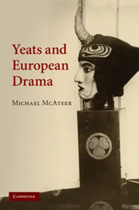 McAteer |  Yeats and European Drama | Buch |  Sack Fachmedien