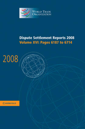 World Trade Organization | Dispute Settlement Reports 2008 | Buch | 978-0-521-76972-3 | sack.de