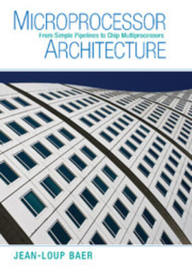 Baer |  Microprocessor Architecture | Buch |  Sack Fachmedien