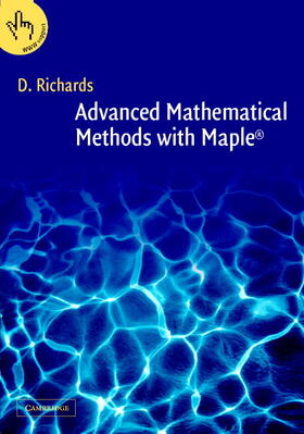 Richards |  Advanced Mathematical Methods with Maple | Buch |  Sack Fachmedien