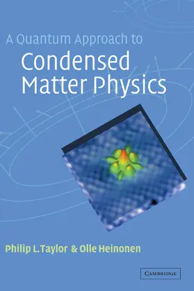 Taylor / Heinonen |  A Quantum Approach to Condensed Matter Physics | Buch |  Sack Fachmedien