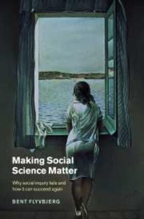 Flyvbjerg |  Making Social Science Matter | Buch |  Sack Fachmedien