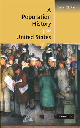 Klein |  Population Hist United States 1ed | Buch |  Sack Fachmedien