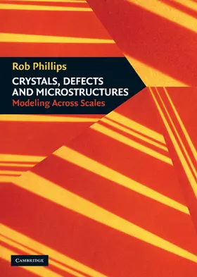 Phillips |  Crystals, Defects and Microstructures | Buch |  Sack Fachmedien