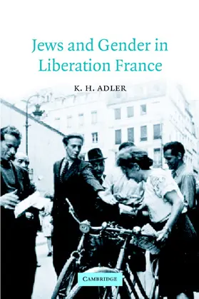 Adler |  Jews and Gender in Liberation France | Buch |  Sack Fachmedien