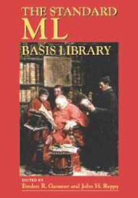 Gansner / Reppy |  The Standard ML Basis Library | Buch |  Sack Fachmedien