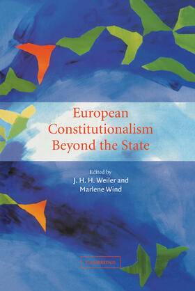 Weiler / Wind |  European Constitutionalism Beyond the State | Buch |  Sack Fachmedien
