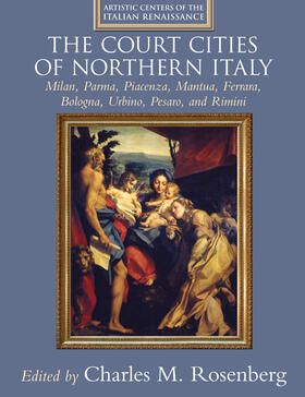 Rosenberg |  The Court Cities of Northern Italy | Buch |  Sack Fachmedien