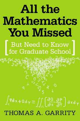 Garrity |  All the Mathematics You Missed | Buch |  Sack Fachmedien