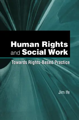 Ife |  Human Rights and Social Work | Buch |  Sack Fachmedien