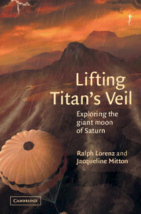 Lorenz / Mitton |  Lifting Titan's Veil | Buch |  Sack Fachmedien