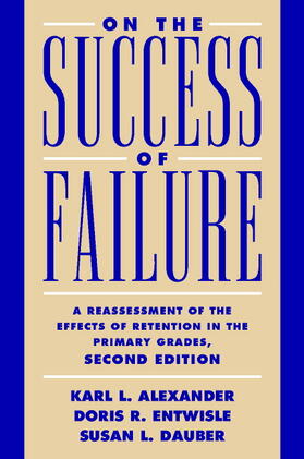 Alexander / Entwisle / Dauber |  On the Success of Failure | Buch |  Sack Fachmedien