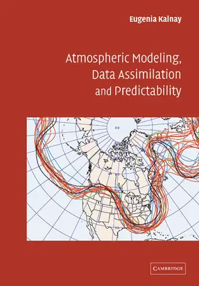 Kalnay |  Atmospheric Modeling, Data Assimilation and Predictability | Buch |  Sack Fachmedien