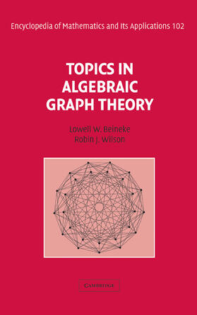 Beineke / Wilson / Cameron |  Topics in Algebraic Graph Theory | Buch |  Sack Fachmedien