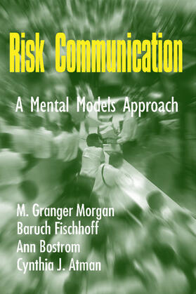 Morgan / Fischhoff / Bostrom |  Risk Communication | Buch |  Sack Fachmedien