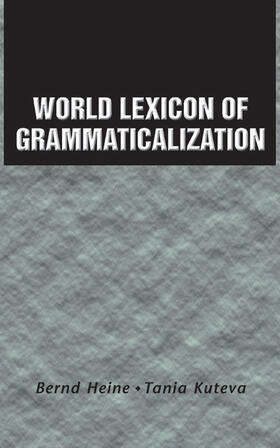 Heine / Kuteva |  World Lexicon of Grammaticalization | Buch |  Sack Fachmedien