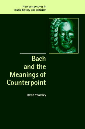 Yearsley |  Bach and the Meanings of Counterpoint | Buch |  Sack Fachmedien